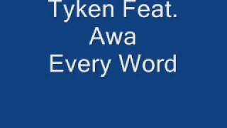 Tyken Feat Awa  Every Word [upl. by Iroj375]