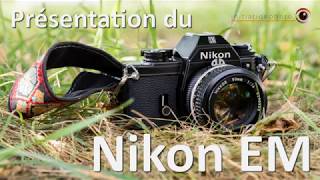 Présentation détaillée du Nikon EM [upl. by Buschi529]