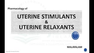 Uterine Stimulants Oxytocics amp Uterine Relaxants Tocolytics Pharmacology Malayalam [upl. by Atibat755]