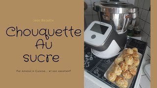 Chouquette Au sucre au Companion Touch Xl Moulinex [upl. by Kurtz613]