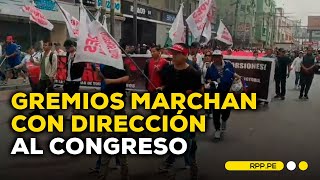 Gremios marchan con dirección al Congreso ENCENDIDOSRPP  DESPACHO [upl. by Mayeda]