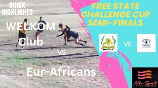 Quick Highlights of Semi Finals Welkom Club vs Eur Africans [upl. by Denbrook101]