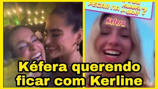 Kéfera querendo ficar com Kerline na festa da GKay  Affz Kerline é lerda viu [upl. by Niliak151]