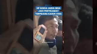 FOTO TERUNGKAP Hp Nokia Jadul Bisa Jadi Penyelamat Terpidana Kasus Vina [upl. by Egduj]