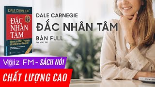 Sách nói Đắc Nhân Tâm  Dale Carnegie  Voiz FM [upl. by Agata]