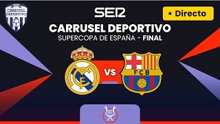 🏆🇪🇸 REAL MADRID vs FC BARCELONA EN VIVO  El Clásico en la FINAL Supercopa de España EN DIRECTO [upl. by Sucitivel]