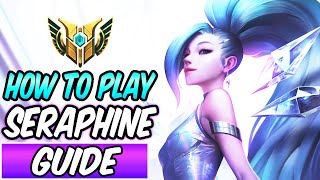 HOW TO PLAY SERAPHINE IN SEASON 13  Best Build amp Runes  Seraphine Guide  League of Legends [upl. by Ngo300]