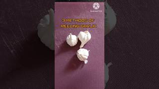 Best way to peel garlic  3 ways to peel garlic  how to peel garlic  cooking tips shorts garlic [upl. by Billat]