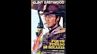 Por un puñado de dolares  Per un pugno di dollariSpaghetti western [upl. by Andres]