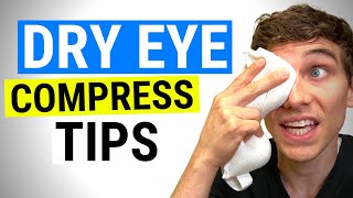 FASTER Results with Your Warm Compress for Dry Eyes  5 Tips [upl. by Josephine]