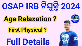 OSAP IRB Recruitment 2024  Age Relaxation and First Physical  Full Details  FM Manoj [upl. by Goodman894]