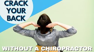 How to Crack Your Own Back Without a Chiropractor [upl. by Burner]