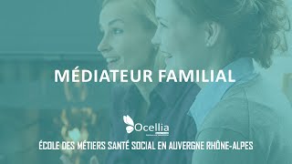 Devenir Médiateur Familial  les études en travail social à Ocellia [upl. by Eyt]