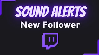 New Follower Sound Alerts  Twitch  9 awesome Alert styles for your stream [upl. by Pitzer]