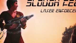 Slough Feg quotLaser Enforcerquot [upl. by Yhcir]