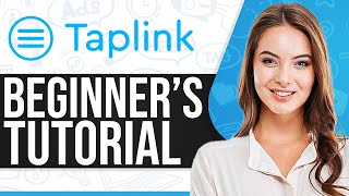 Taplink Tutorial 2024 How To Use Taplink For Beginners [upl. by Nonnahs]