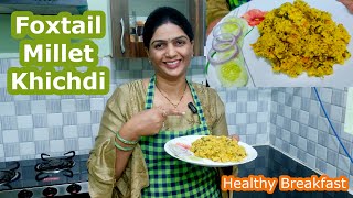 Foxtail millet khichdi recipes  kangni millet recipes  foxtail millet breakfast recipe [upl. by Orv]