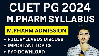 CUET PG Syllabus 2024 for MPharmacy  Important topics discussion  CUET PG 2024 [upl. by Warfourd997]