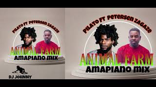 Animal farm Petersen zagaze ft pilato Amapiano mixed [upl. by Aurie]