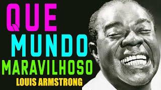 What a Wonderful World  Louis Armstrong 1967  Que Mundo Maravilhoso [upl. by Aihsila]