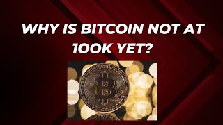 Why is Bitcoin not at 100k yet  the truth about Bitcoin ETFs [upl. by Odinevneib]