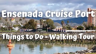 ENSENADA MEXICO 32623  THINGS TO DO IN CRUISE PORT  WALKING AROUND TOWN  CARNIVAL RADIANCE [upl. by Led]