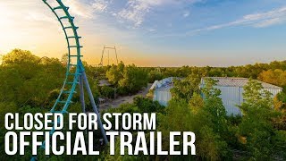 Closed For Storm Official Trailer Now Available [upl. by Nimzzaj]