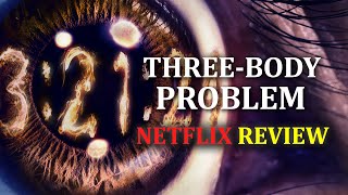 Three Body Problem Netflix Season 1 Review  Book Comparison [upl. by Ardeid]