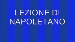 COME IMPARARE IL NAPOLETANO IN POCHI MINUTI [upl. by Euridice]