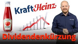 Dividendenkürzungen am Beispiel der Kraft Heinz Aktie erklärt [upl. by Ahsats]