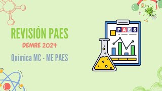 Ayudantía Ejercitación Modelos DEMRE PAES Química MC  ME II paes química 2024 Preugram [upl. by Wyck]