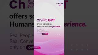 AI Offers Solutions Humans Offer Insight – Real People Real Conversations on Ovvio [upl. by Anirrok]