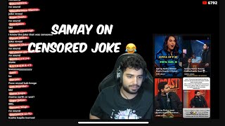 Samay Raina on censored Joke on Kusha Kapila 😂 [upl. by Tenaej426]