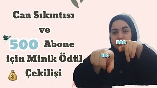 500 Abone için minik bir ÇEKİLİŞ amp Can Sıkıntısı Konuşmaları keşfet çekiliş aralog [upl. by Zea407]