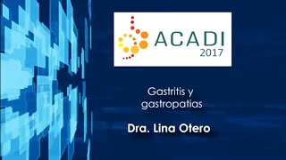 Gastritis y gastropatías Dra Lina Otero [upl. by Goraud]