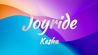 Kesha  Joyride KARAOKE VERSION [upl. by Vaios]