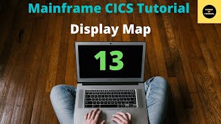 Ways of Displaying Map to User  Mainframe CICS Tutorial  Part 13 Volume Revised [upl. by Hilton]