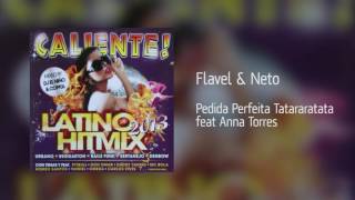 Flavel amp Neto  Pedida Perfeita Tatararatata feat Anna Torres Áudio [upl. by Aneahs]