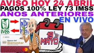 AMLO 100 OFICIAL TE VAS 100 PENSIÓN IMSS ISSSTE NUEVA PENSIÓN DIGITAL CALENDARIO PAGO BIENESTAR [upl. by Tila]