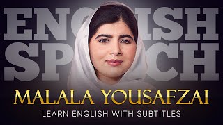 ENGLISH SPEECH  MALALA Fight for Education English Subtitles [upl. by Merlin]