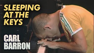 Carl Barron  The Sleeping Pianist [upl. by Amer]