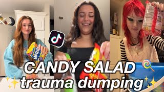 Candy Salad Trauma Dumping 😝  TikTok Compilation [upl. by Nolla547]