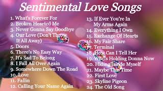 LOVE SONGS  SENTIMENTAL  COMPILATION  NON STOP MUSIC [upl. by Adnara]