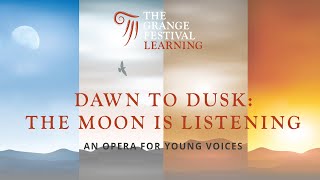 Learning at The Grange  Dawn to Dusk The Moon is Listening [upl. by Oeflein]