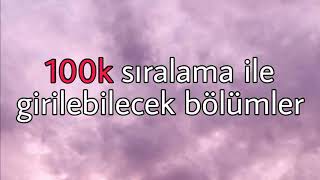 100k Sıralama ile Girilebilecek Bölümler 46 bölüm  95120k Sıralama [upl. by Leamse406]