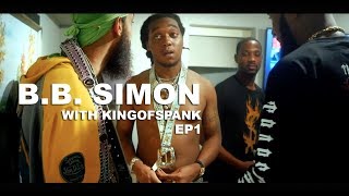 BB Simon  quotLife Of Spank quot Ep1Migos KingCombs Smooky [upl. by Annohsed]