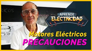 💥Motores Eléctricos PRECAUCIONES ⚠ [upl. by Suvart]