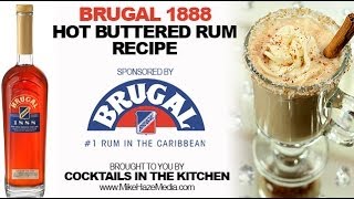 BRUGAL 1888  Hot Buttered Rum Recipe  Cocktails In The Kitchen [upl. by Regazzi]