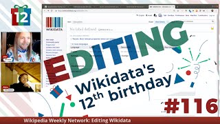 LIVE Wikidata editing 116 at the 12th WikidataBirthday [upl. by Shandeigh88]