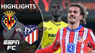 SEASON OPENING ACTION 🔥 Villarreal vs Atletico Madrid  LALIGA Highlights  ESPN FC [upl. by Icyac859]